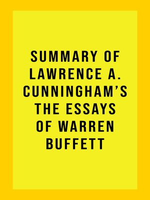 cover image of Summary of Lawrence A. Cunningham's the Essays of Warren Buffett